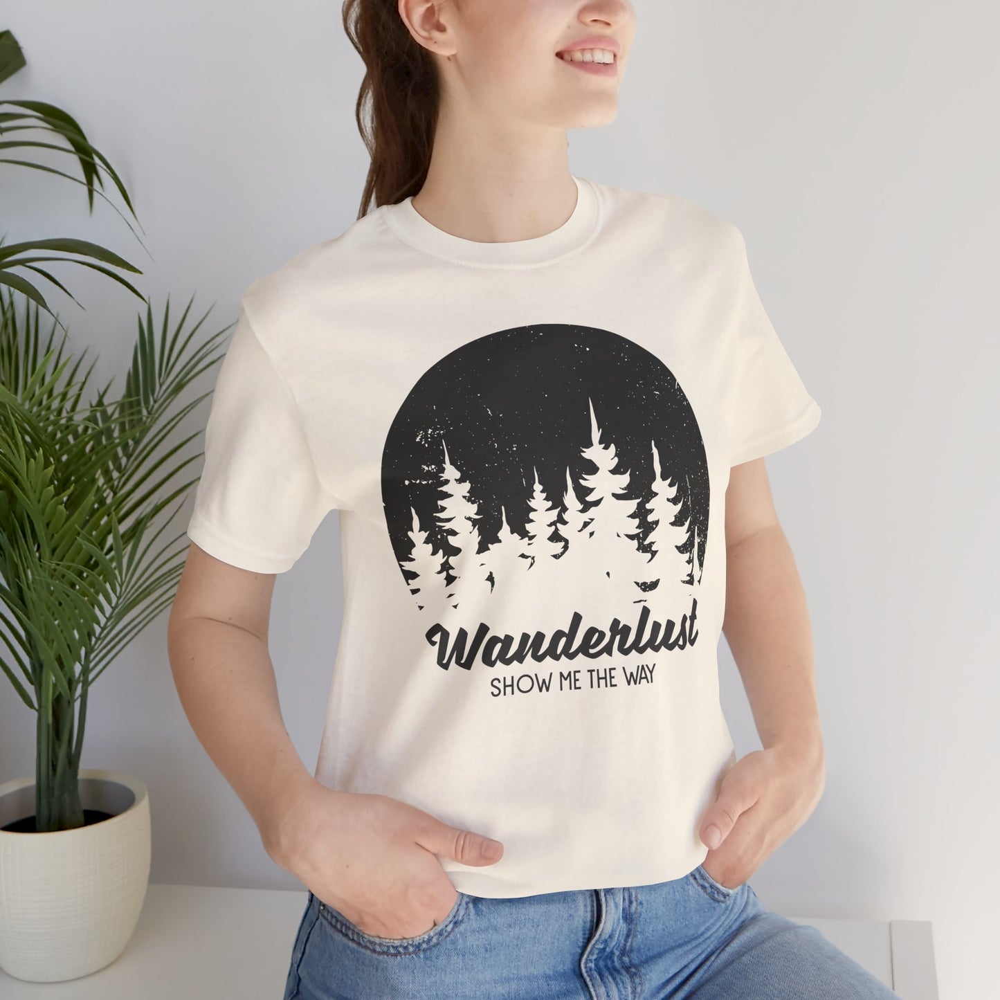 Camping: Wanderlust Show Me The Way - Unisex Jersey Short Sleeve Tee - 12586