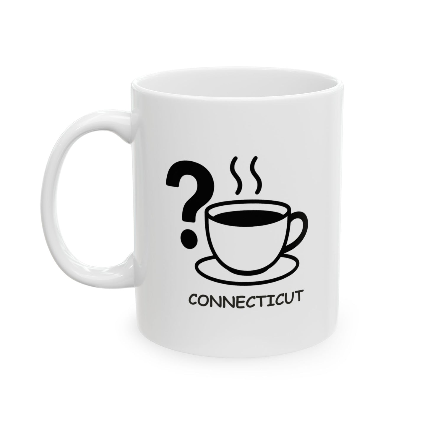 "Connecticut: Where coffee is the answer to every question." Ceramic Mug - 13811