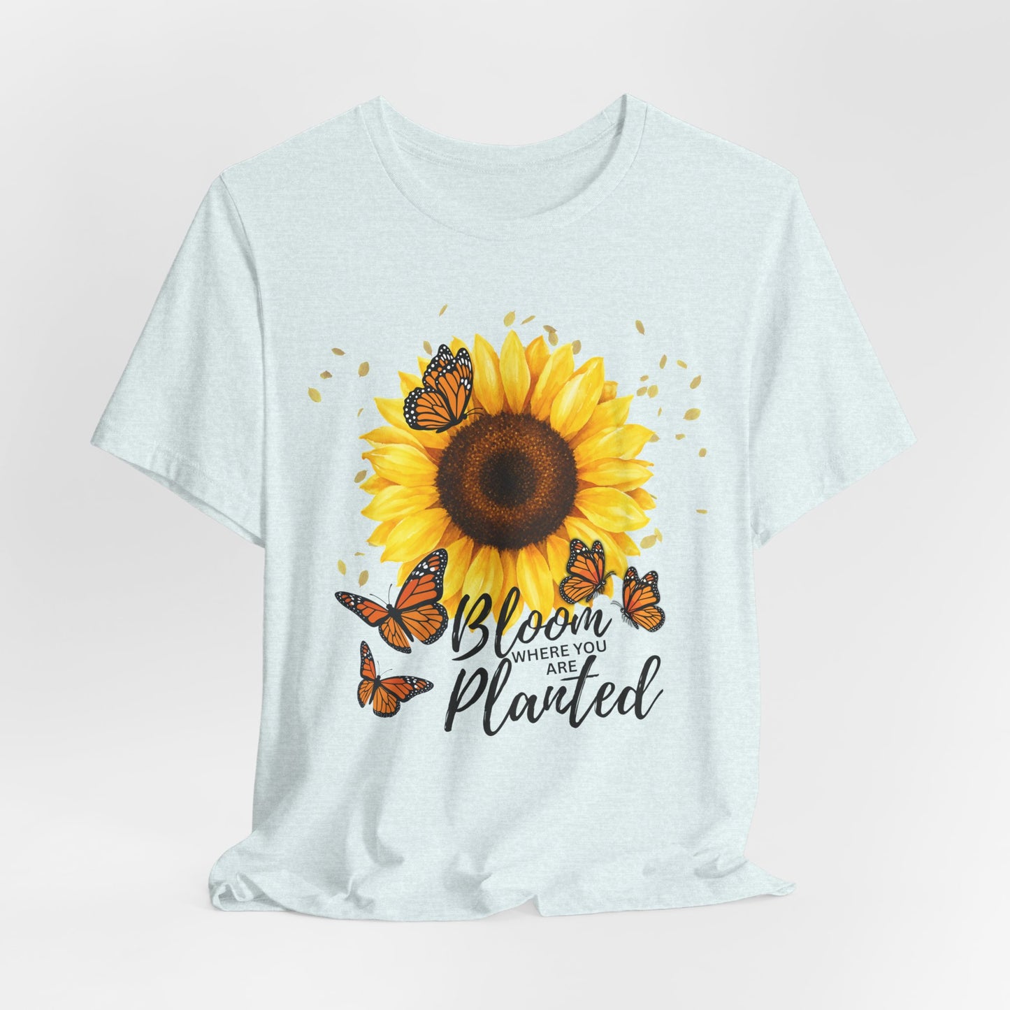 Sunflower Bloom Where You Are Planted Tee - 14920