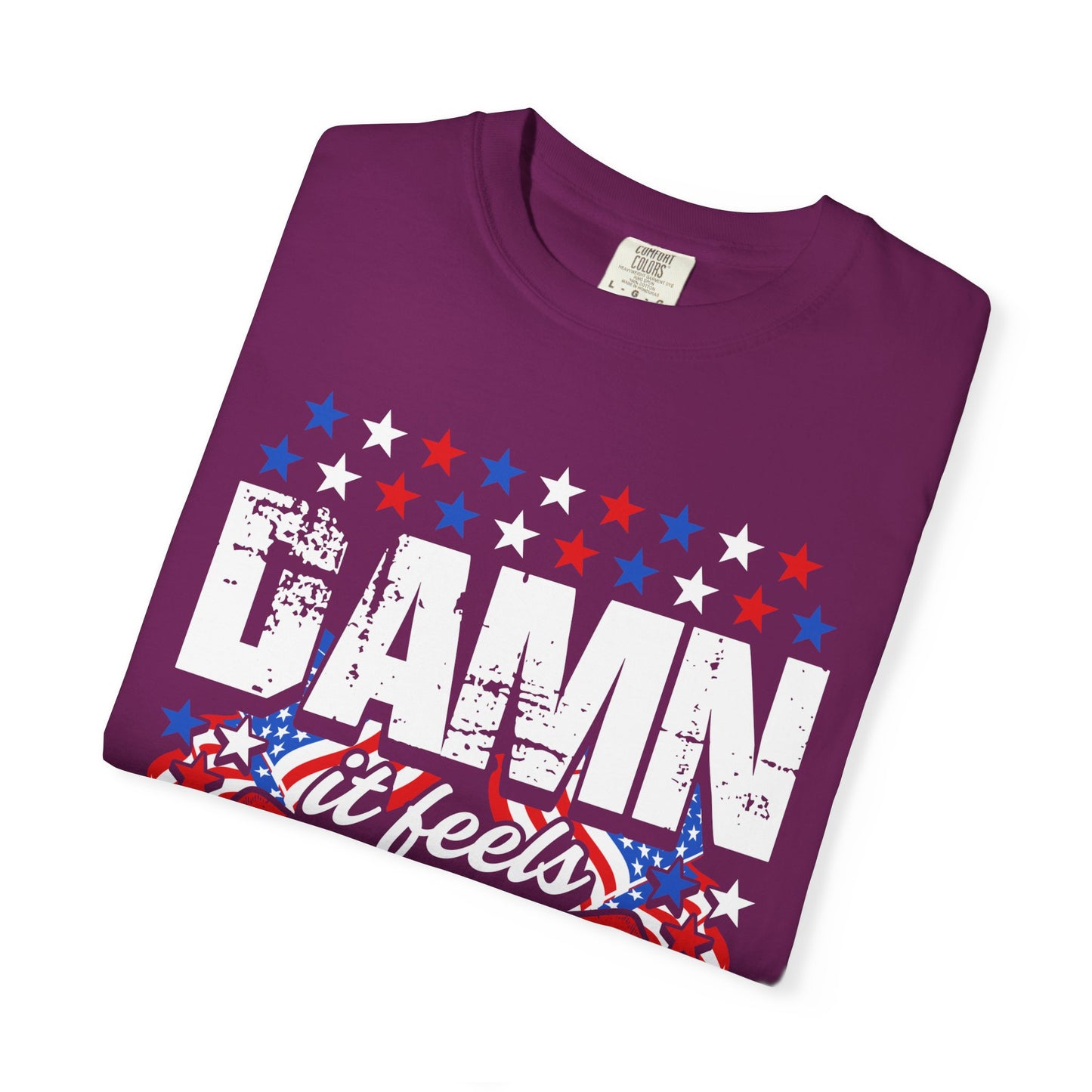 Patriotic T-Shirt with 'Damn it feels Good to be American' Design, Great for 4th of July, BBQs, and Casual Outings, Unisex Top - 13600