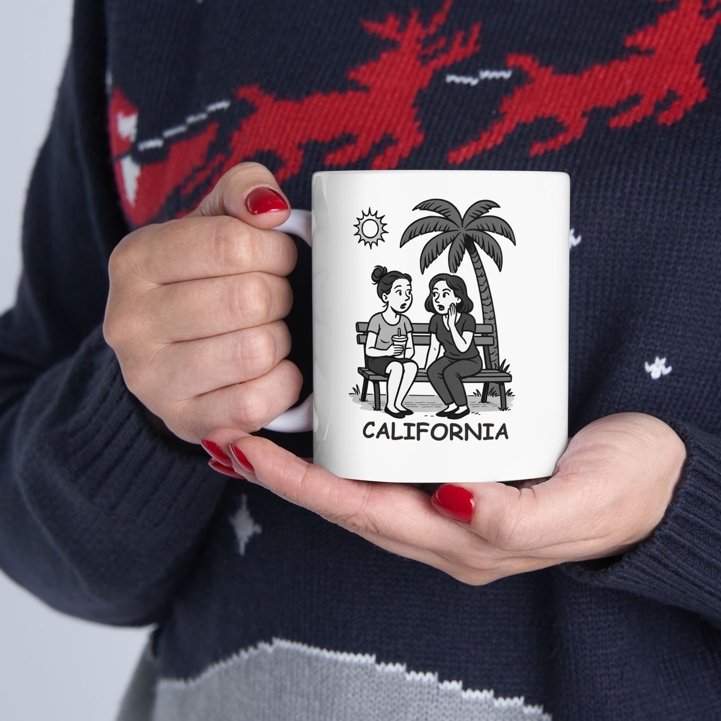 "California: where the only thing hotter than the weather is the gossip." Ceramic Mug - 12726