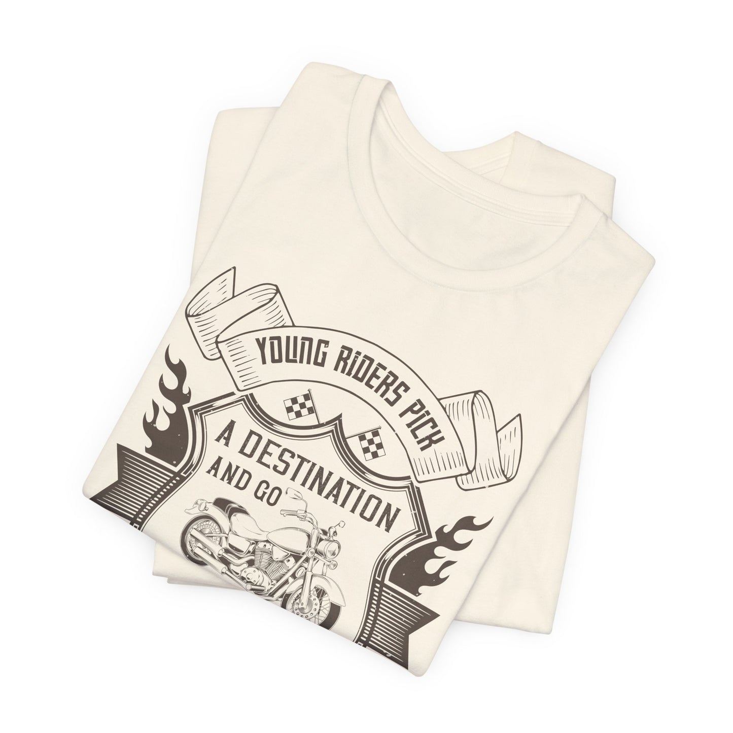 young riders pick a destination and go, old riders pick a dissection and go - Unisex Jersey Short Sleeve Tee