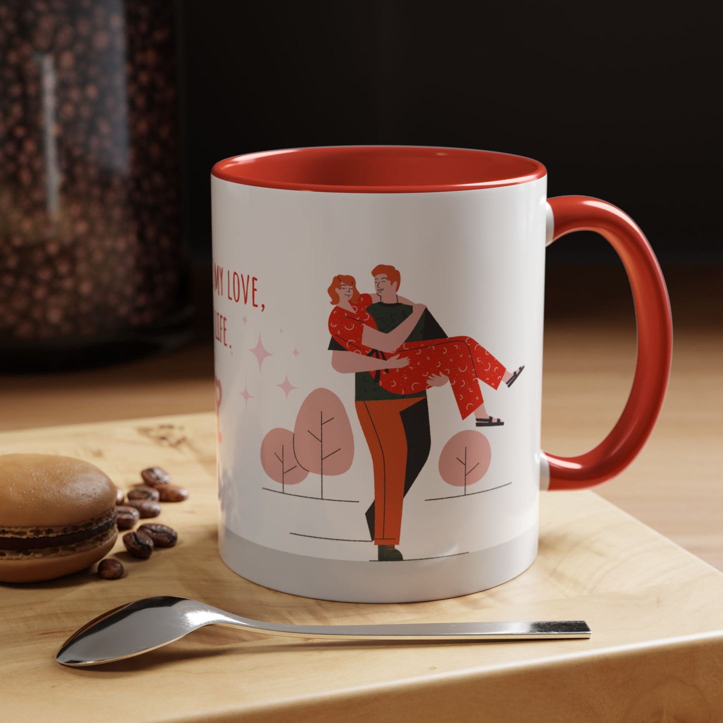 You Are My Love,  My Life - Accent Coffee Mug (11, 15oz) - 11135