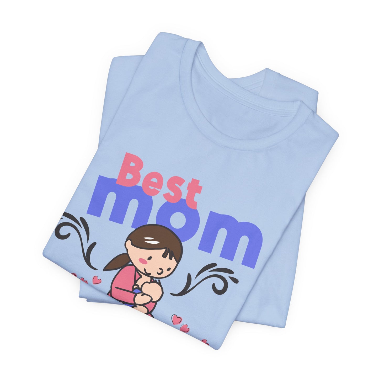 Best Mom Ever - Unisex Jersey Short Sleeve Tee - 13043