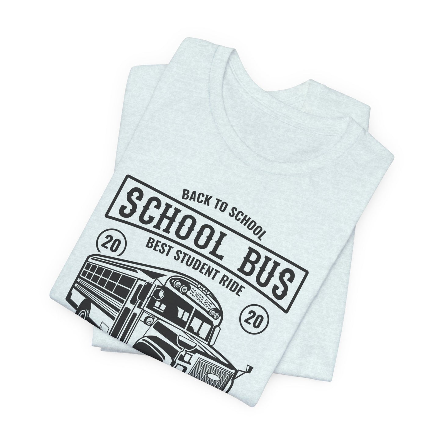 School Bus, Best Student Ride - Unisex Jersey Short Sleeve Tee - 12696