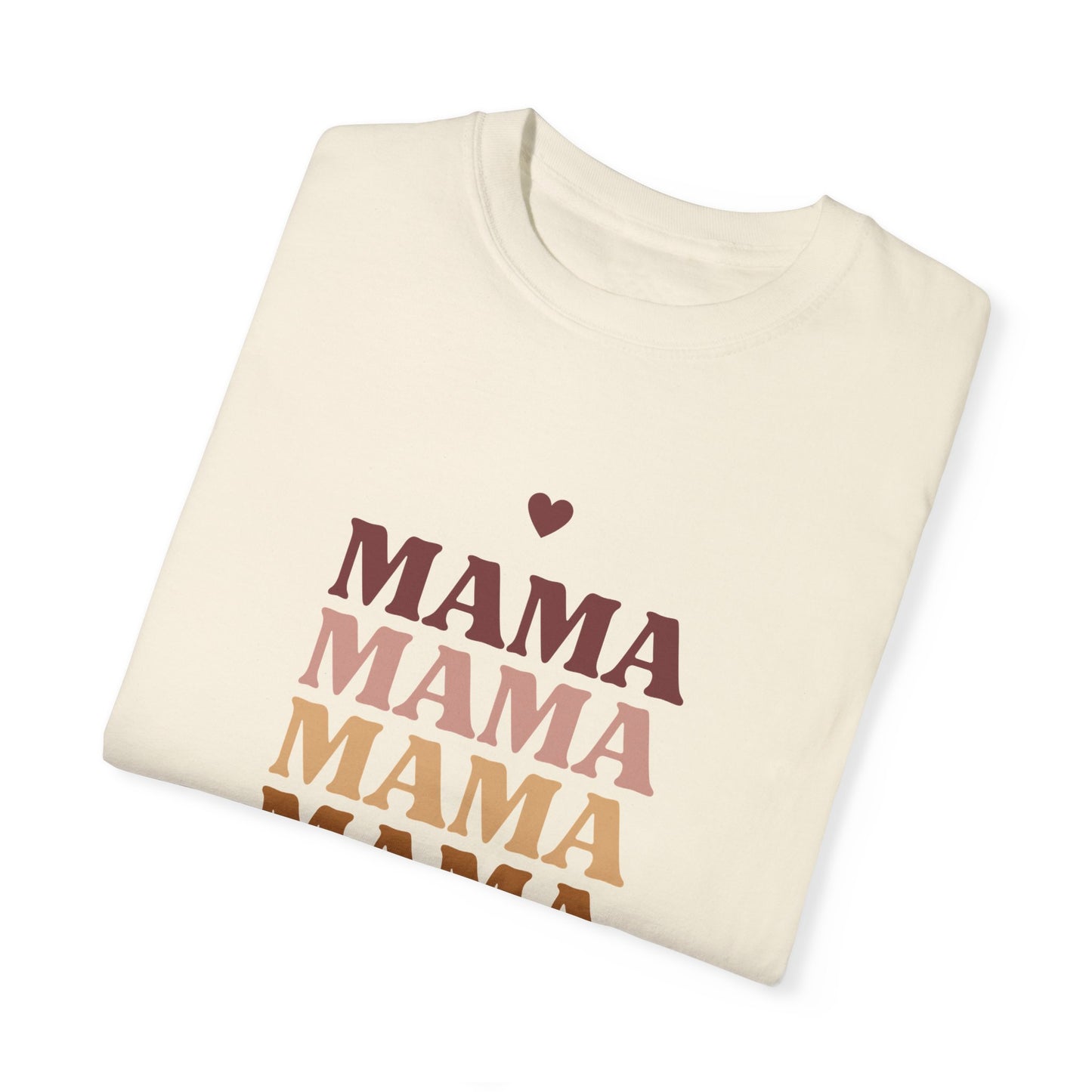 Mama - Unisex Garment-Dyed T-shirt - 11717