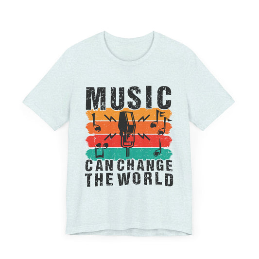 Music Can Change The World - Unisex Jersey Short Sleeve Tee