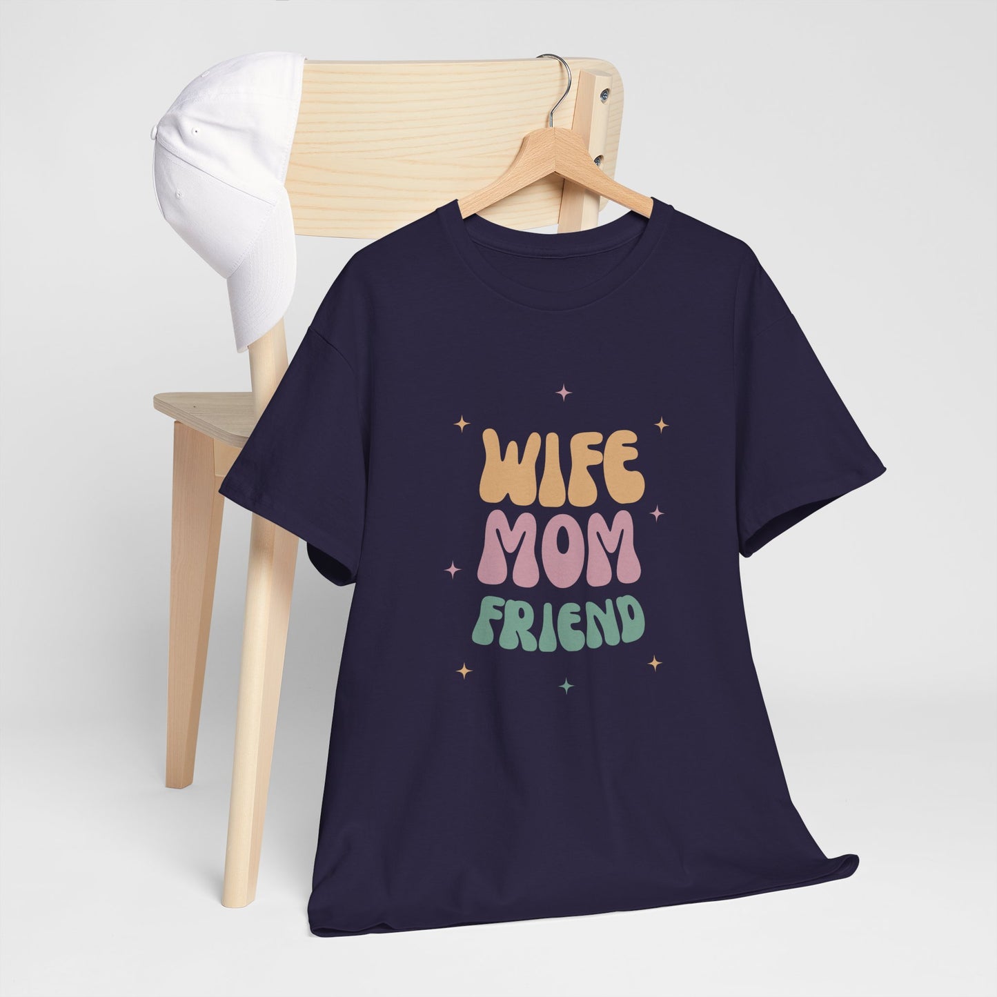 Wife Mom Friend Heavy Cotton Tee | Perfect Gift for Moms & Friends - 12462