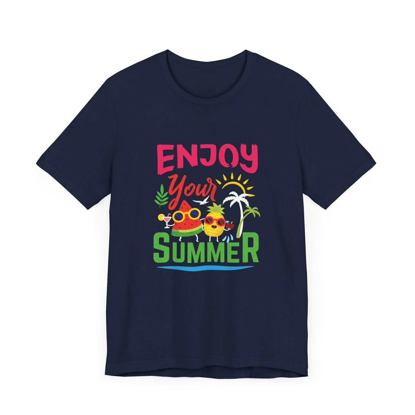 Enjoy Your Summer - Unisex Jersey Short Sleeve Tee