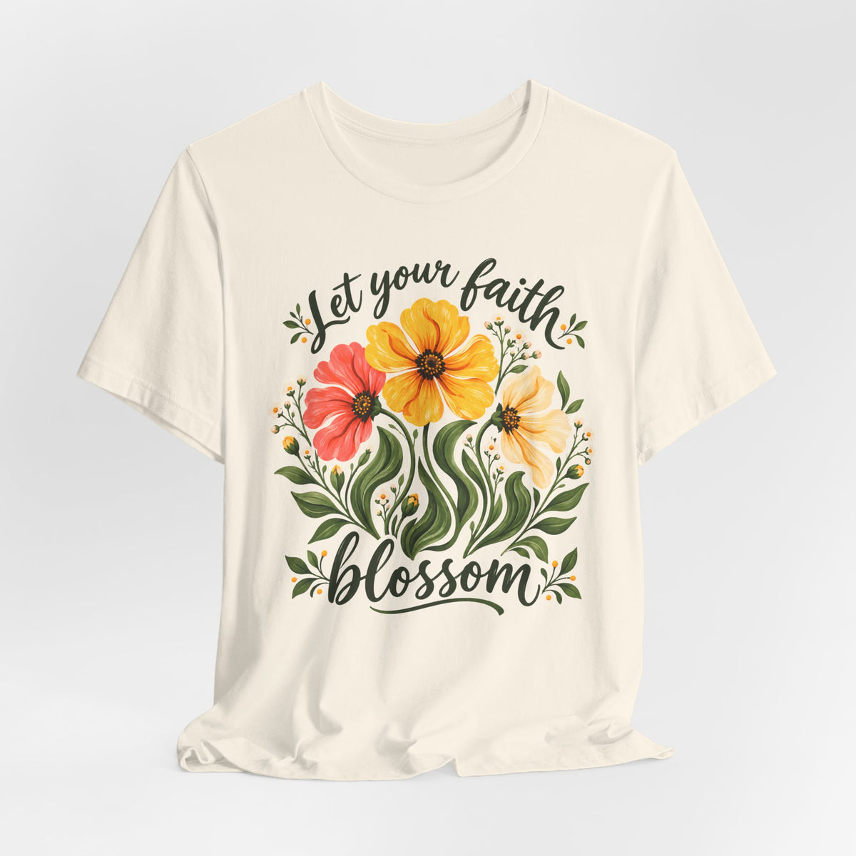 Let Your Faith Blossom T-Shirt, Floral Christian Tee - 14506