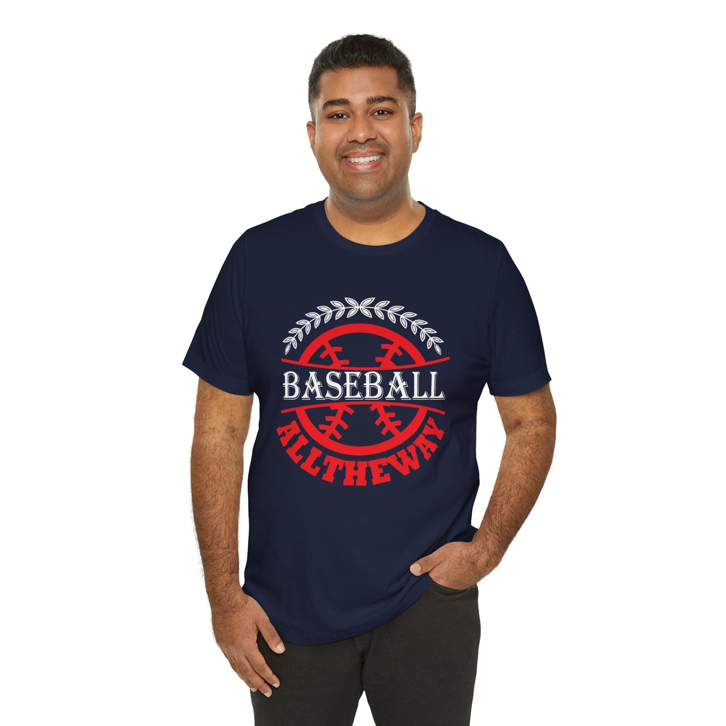 Baseball:  All The Way - Unisex Jersey Short Sleeve Tee