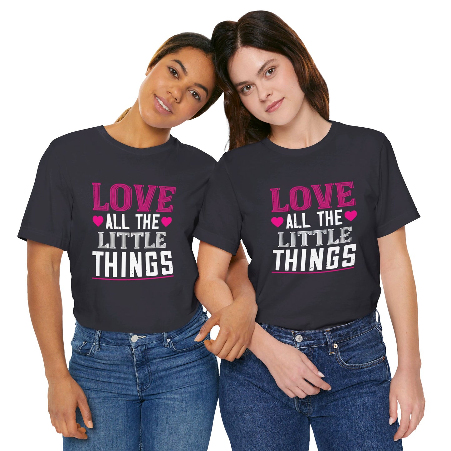 Love, All the Little Things - Unisex Jersey Short Sleeve Tee