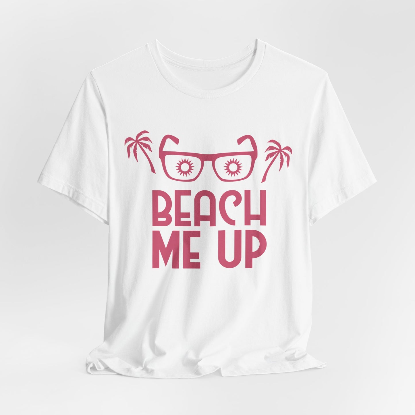 Beach Me Up - Unisex Jersey Short Sleeve Tee