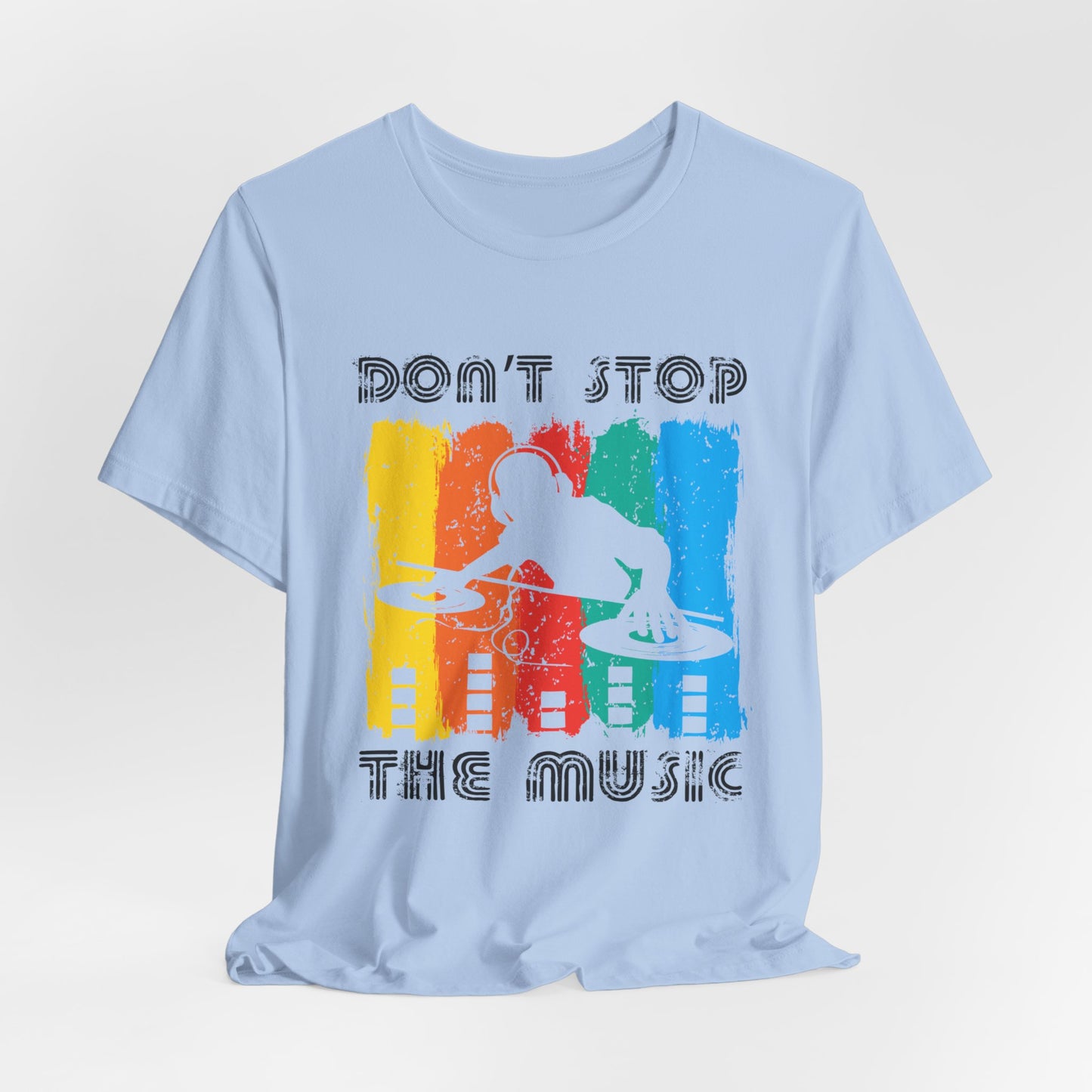 Don't Stop The Music - Unisex Jersey Short Sleeve Tee