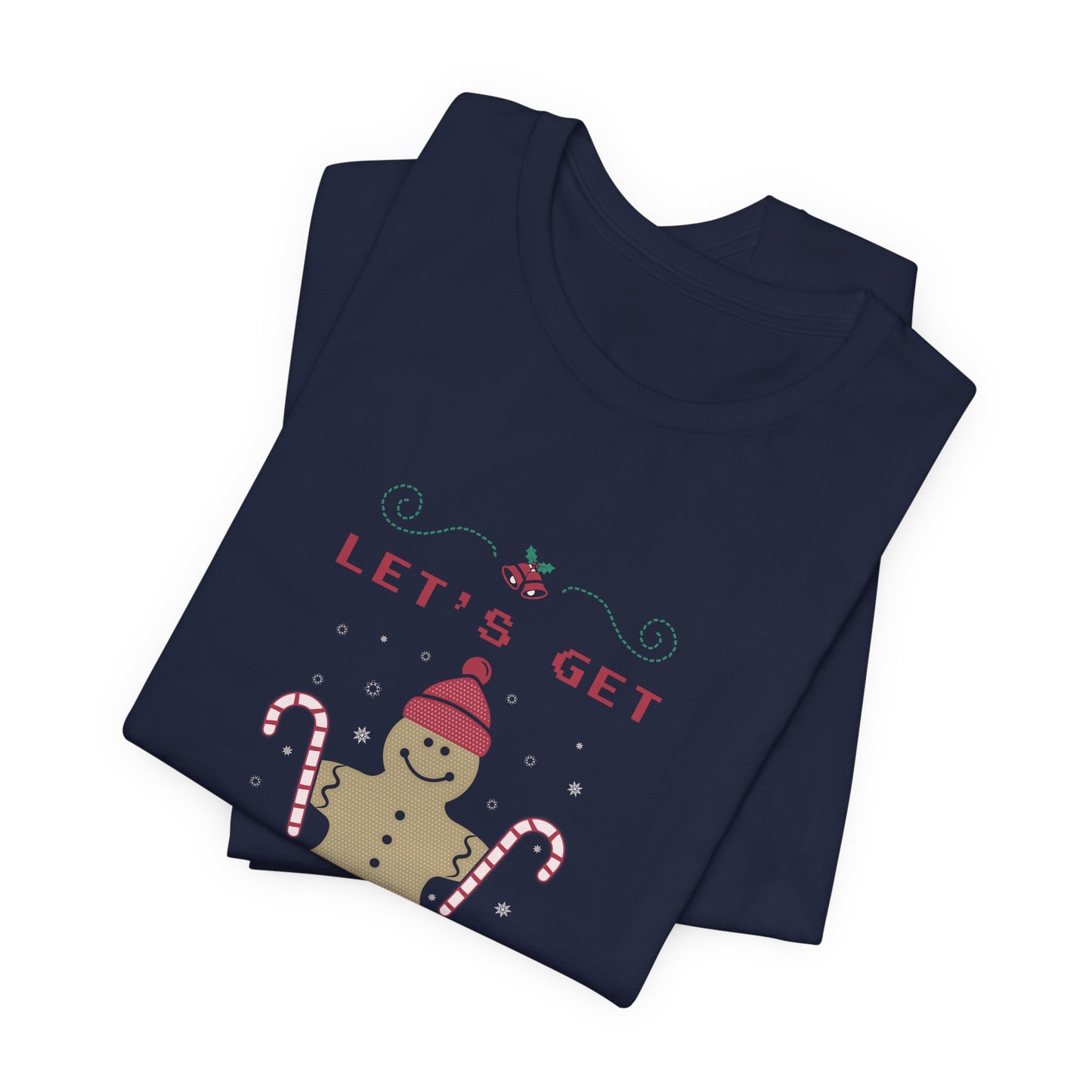 Christmas: Let's Get Baked - Unisex Jersey Short Sleeve Tee