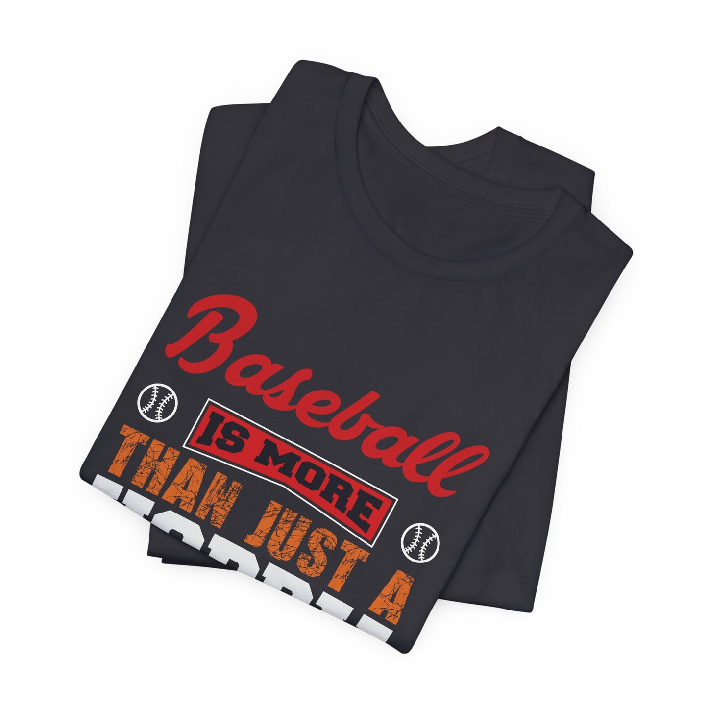 Baseball Is More Than Just A Hobby - Unisex Jersey Short Sleeve Tee