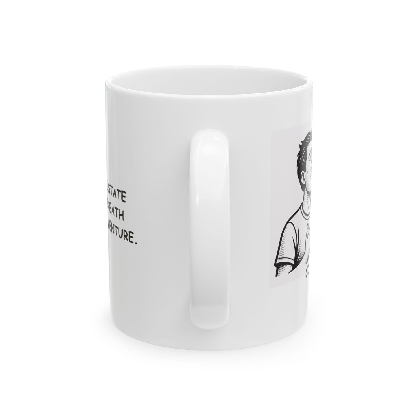 "Colorado: The state where every breath feels like an adventure." Ceramic Mug - 13525