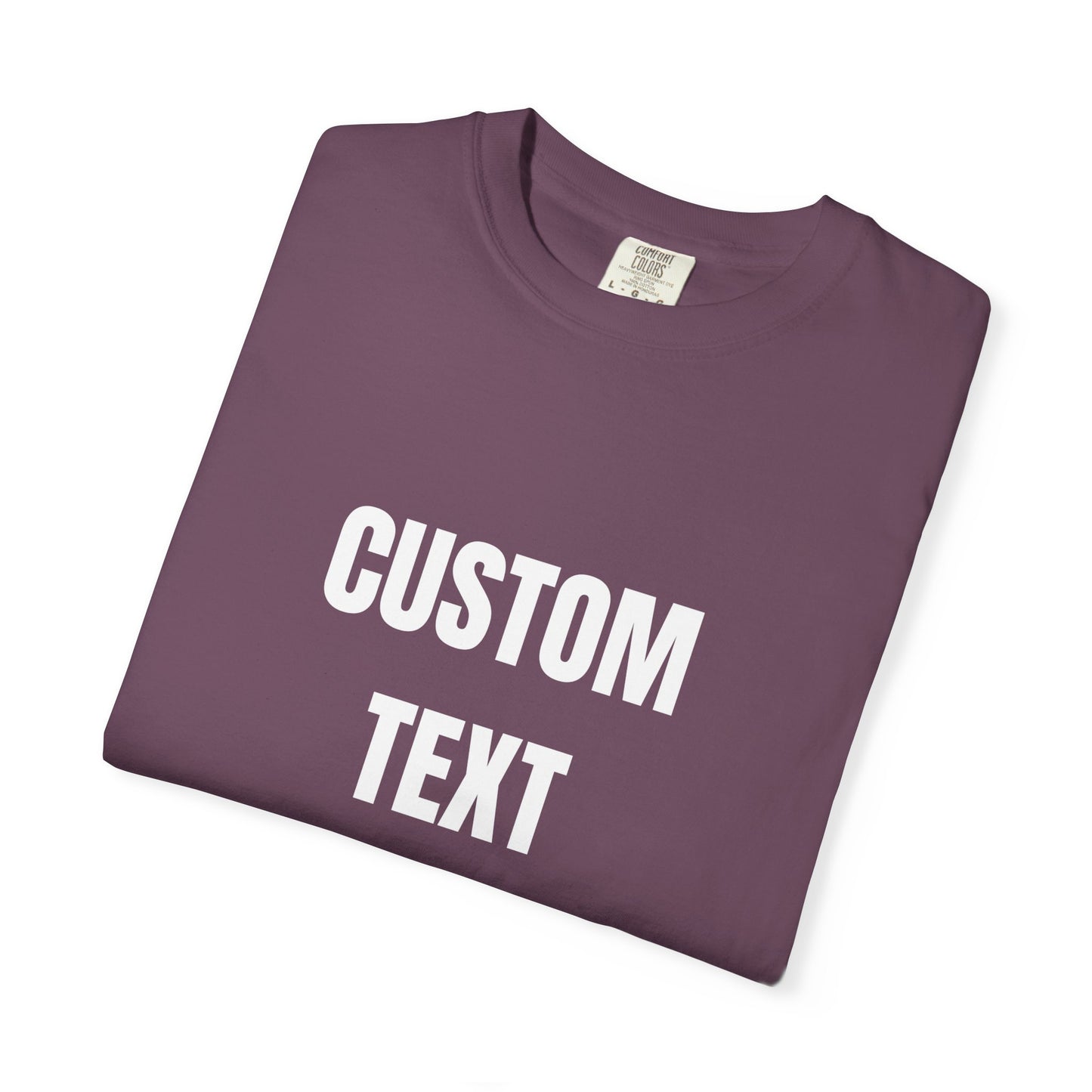 Custom Novelty T-Shirt – Unisex Garment-Dyed Cotton Tee - 14681