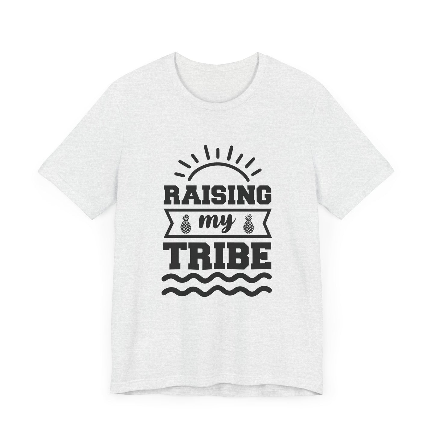 Summer: Raising My Tribe - Unisex Jersey Short Sleeve Tee - 13231