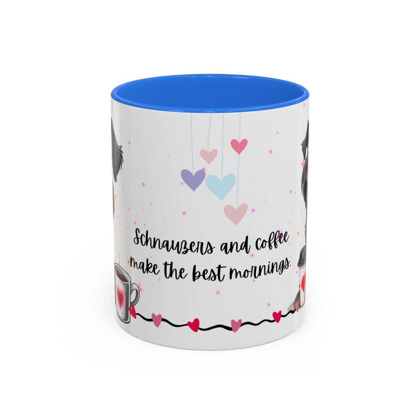 Schnauzers and Coffee Make the Best Mornings - Colorful Mugs, 11oz - 10655