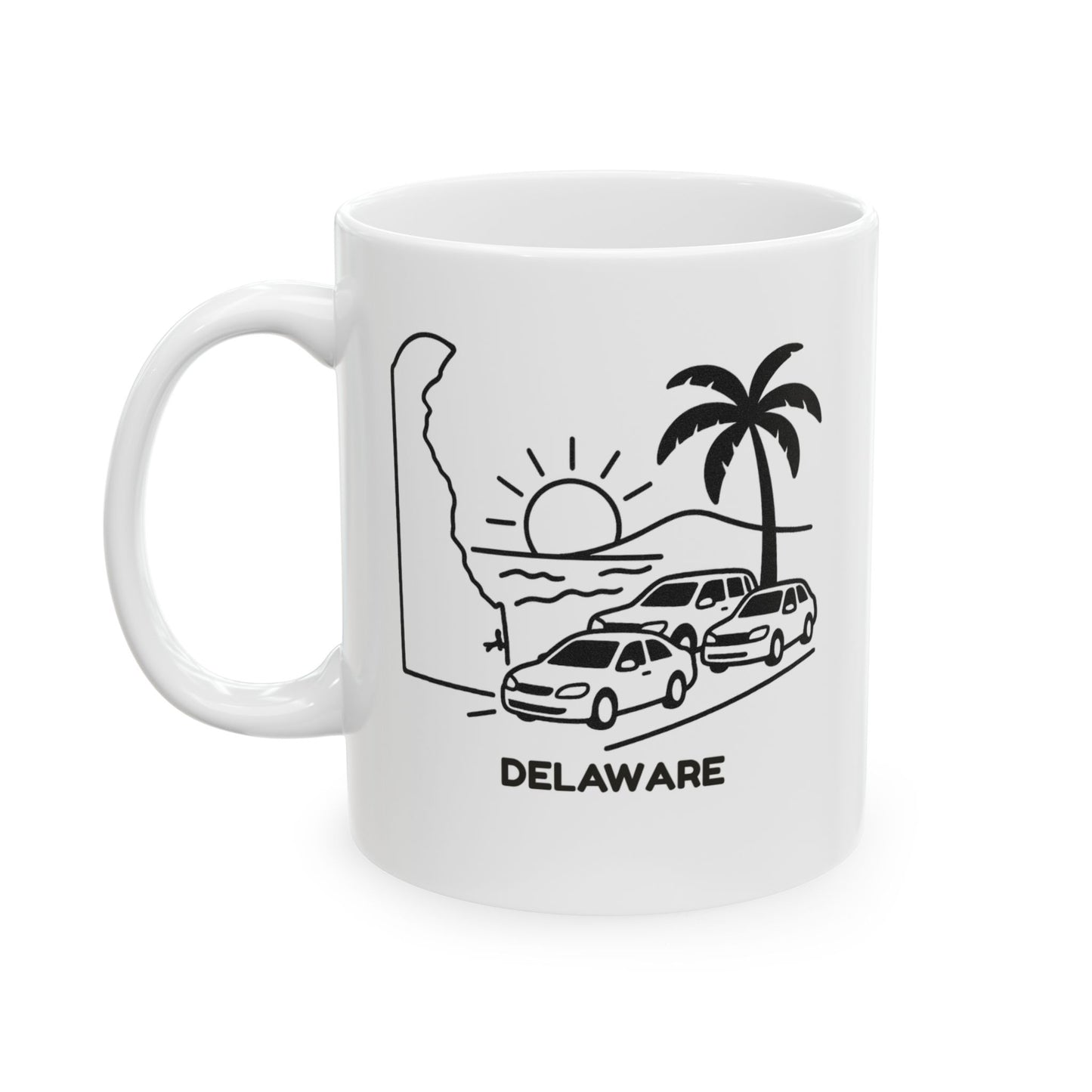 "In Delaware, we don’t do rush hour, we do 'beach traffic.'" Ceramic Mug - 14126