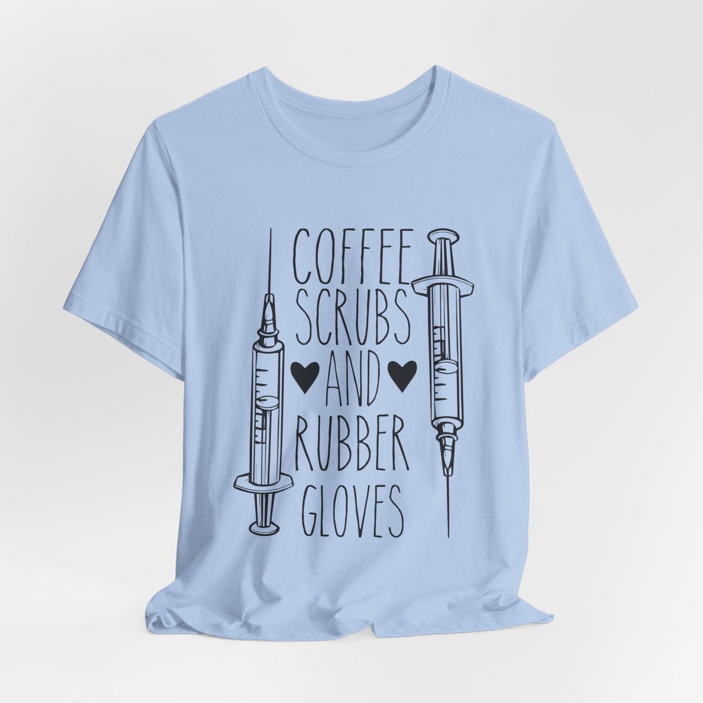 Nurse: Coffee Scrubs & Rubber Gloves - Unisex Jersey Short Sleeve Tee