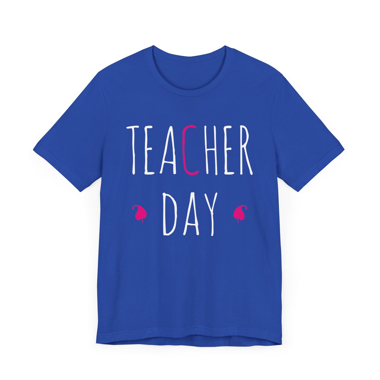 Teacher Day - Unisex Jersey Short Sleeve Tee