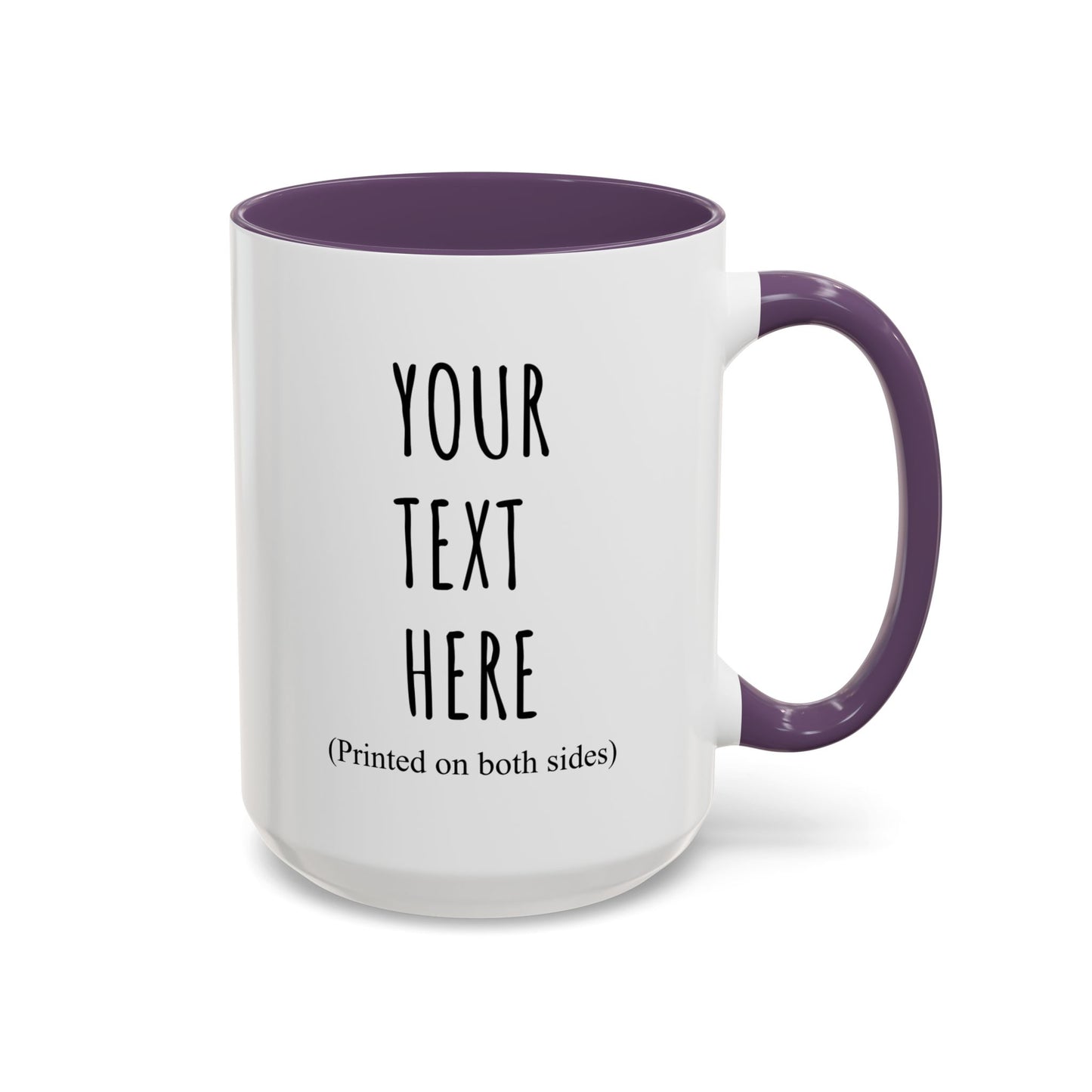 Personalized Accent Coffee Mug – Custom Text Printed Both Sides (11oz & 15oz) - 14676