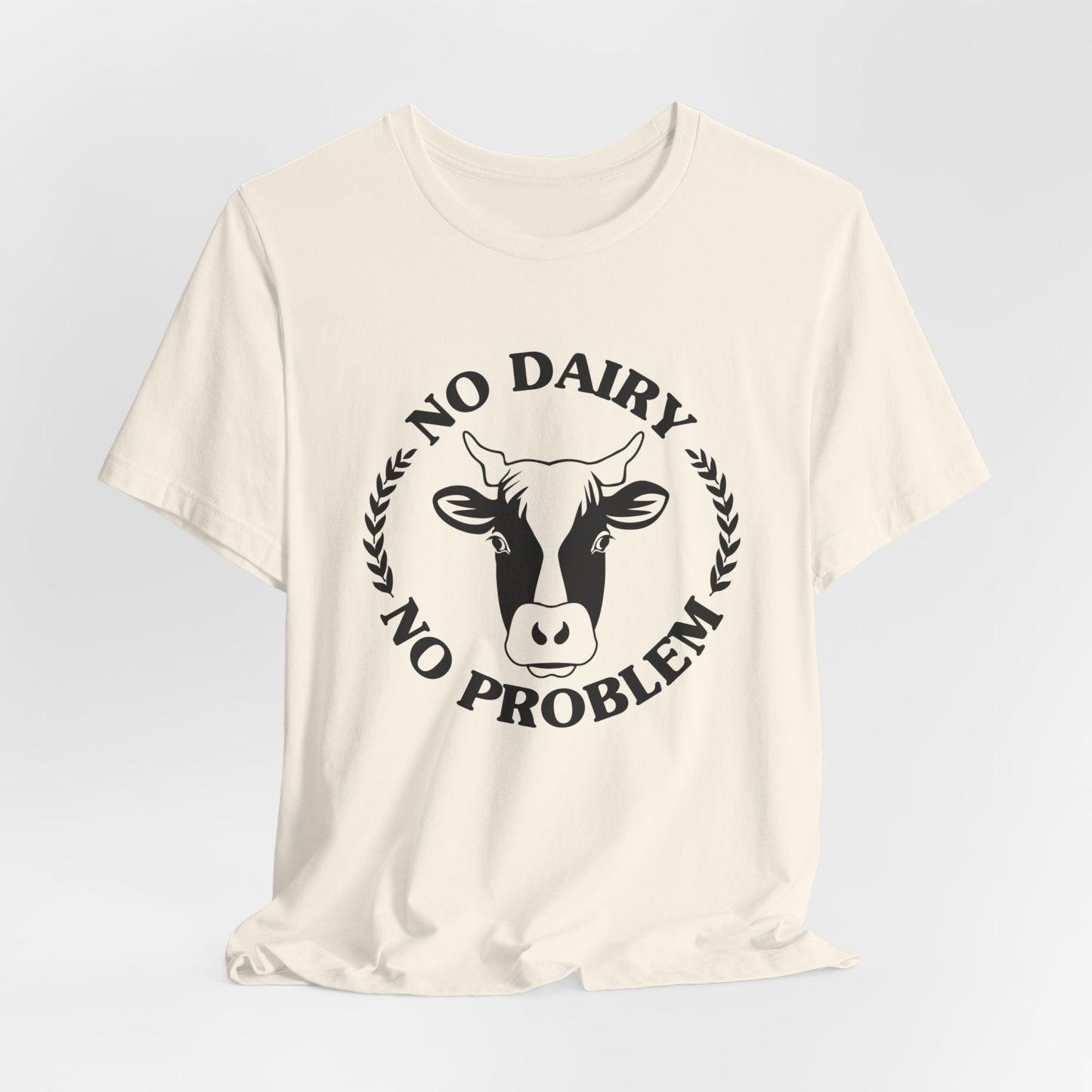 Vegan: No Diary No Problem - Unisex Jersey Short Sleeve Tee