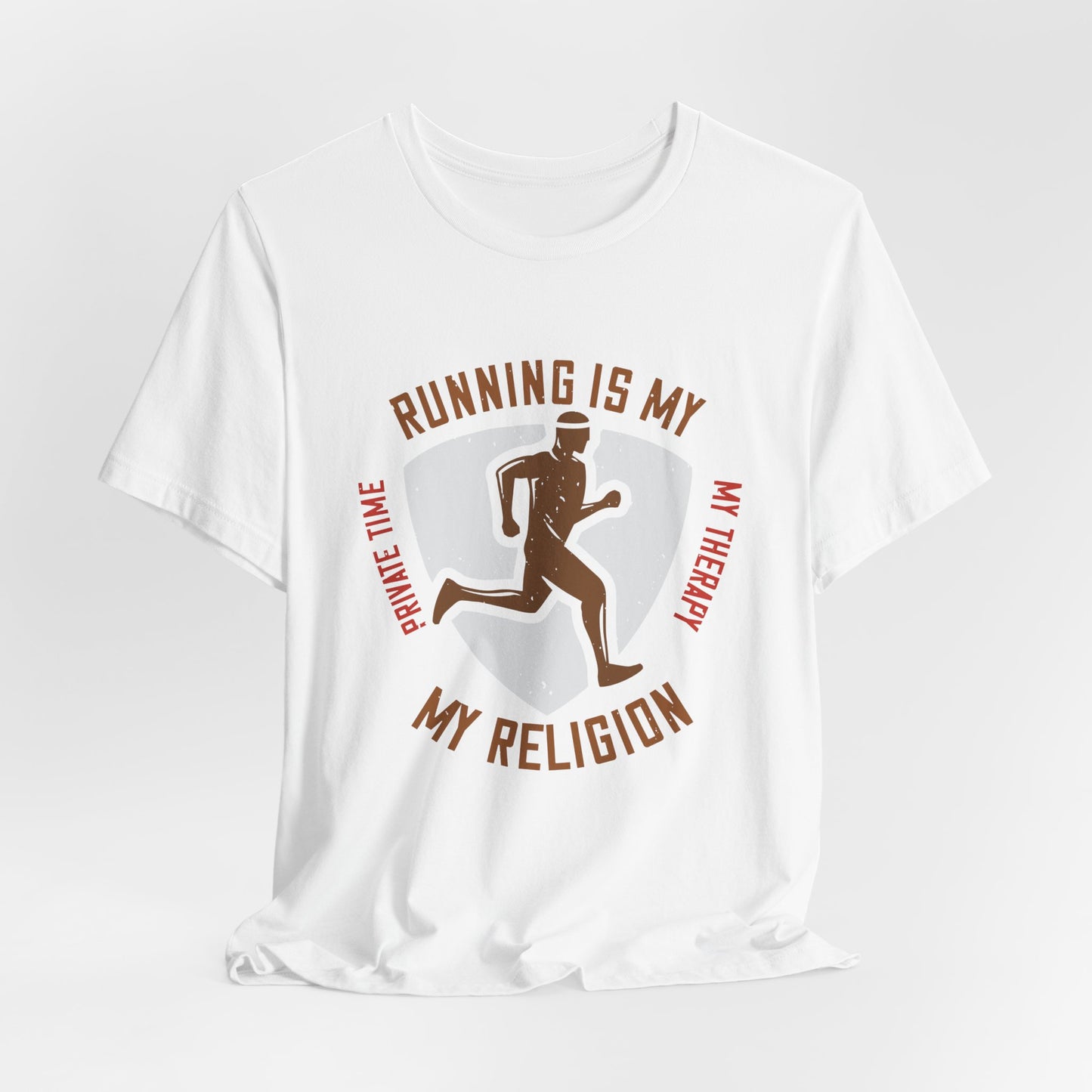 Running Is My Private Time, My Therapy, My Religion - Unisex Jersey Short Sleeve Tee