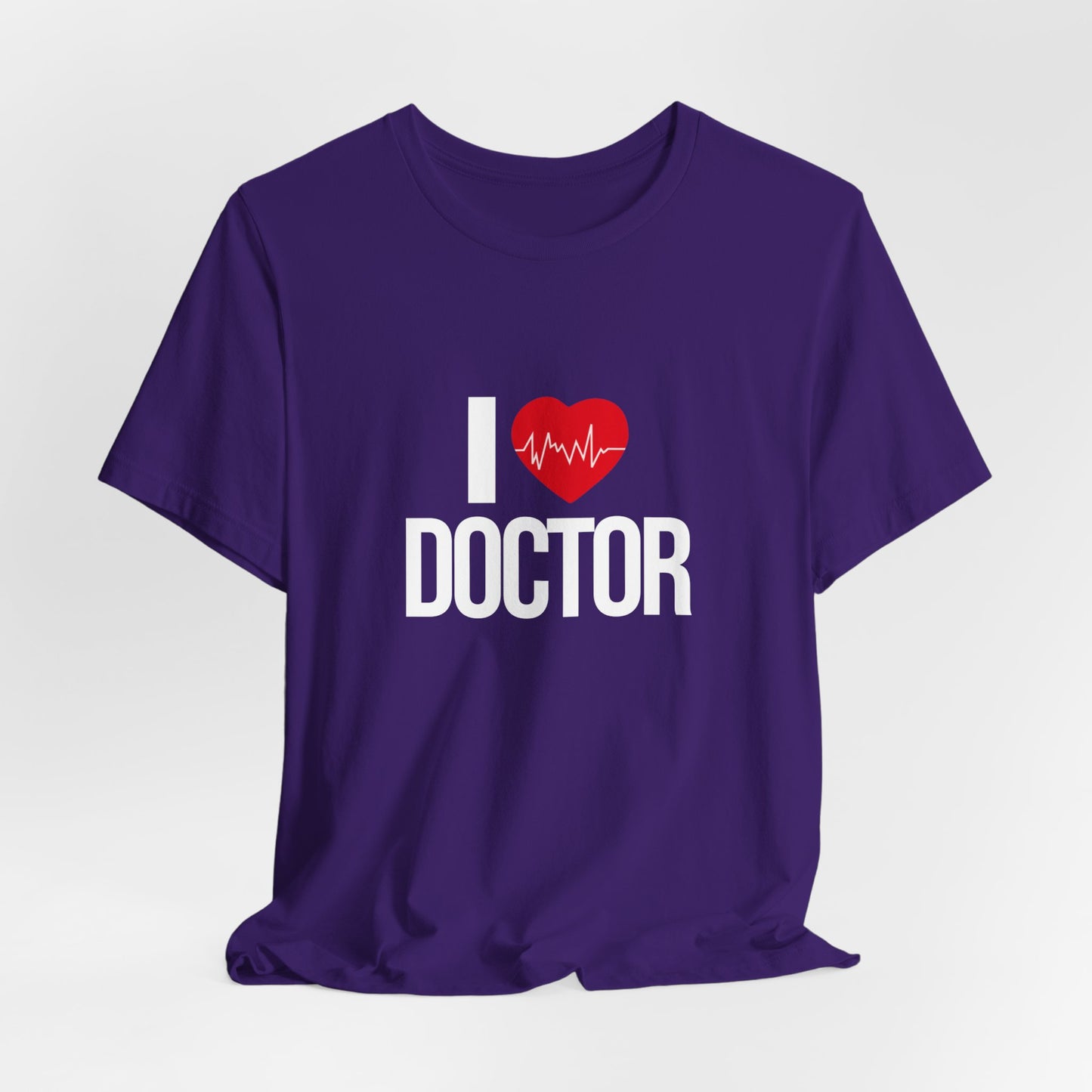 I Love Doctor - Unisex Jersey Short Sleeve Tee