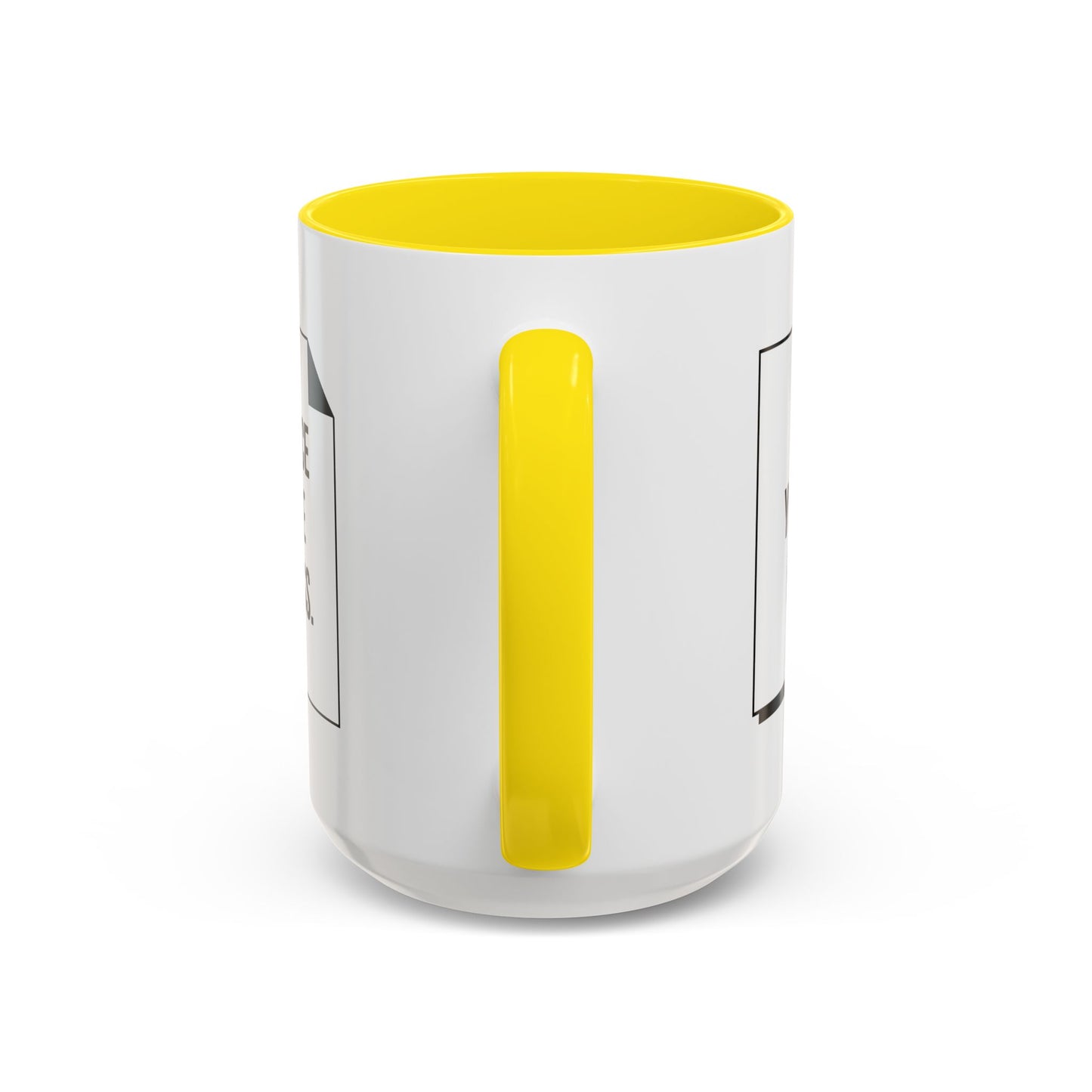 Make Yourself Heard - Accent Coffee Mug (11, 15oz) - 11187