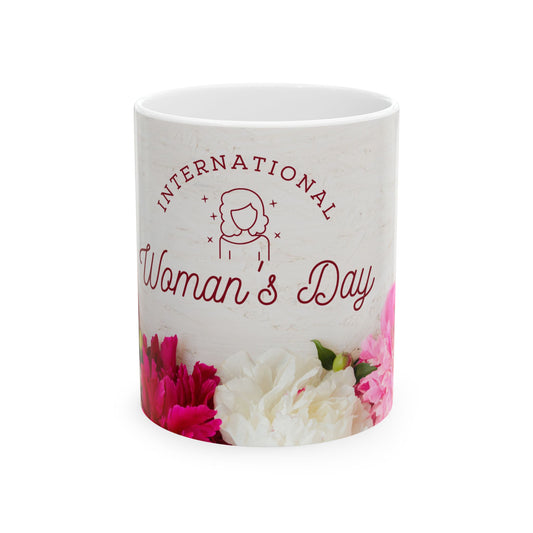 International Woman's Day - Ceramic Mug, (11oz, 15oz) - 11706