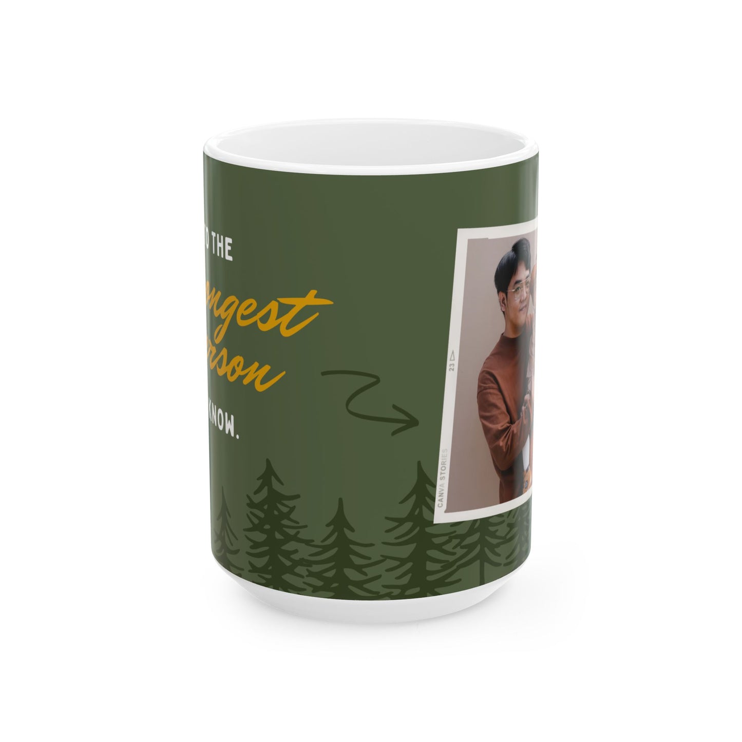 Dad, To the Stronest Person I Know, Personalized Father's Day Mug, 11/15oz - 14069