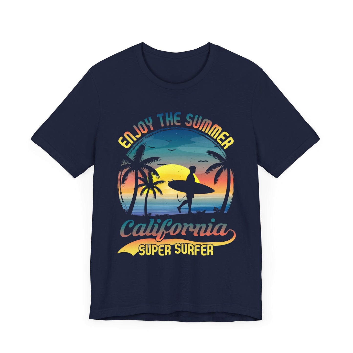 Enjoy The Summer California, Super Surfer - Unisex Jersey Short Sleeve Tee - 13244