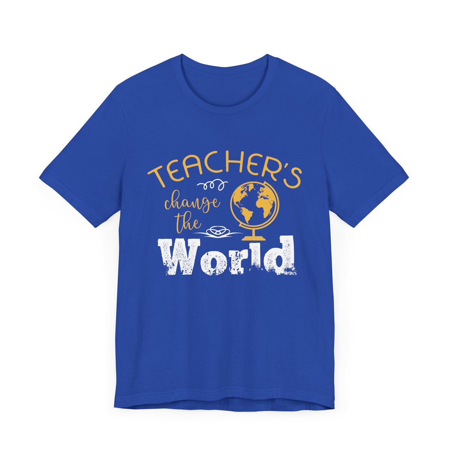 Teachers Change The World - Unisex Jersey Short Sleeve Tee