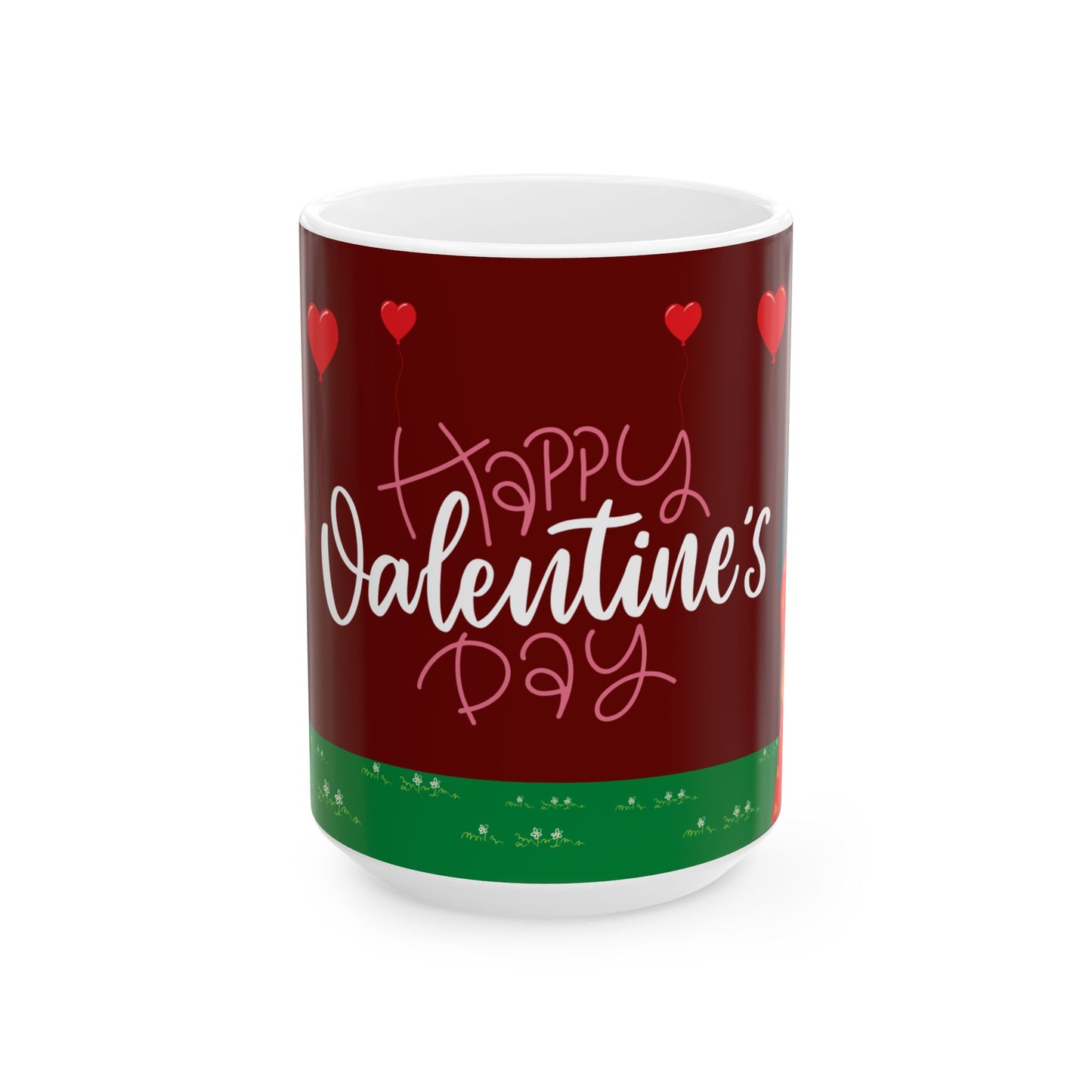 Happy Valentine’s Day!  - Ceramic Mug, (11oz, 15oz) - 11179