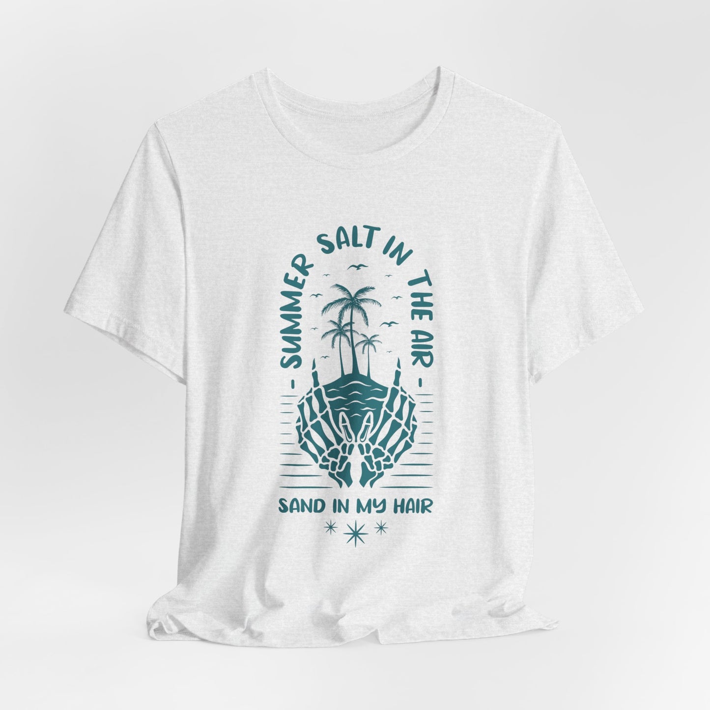 Summer Salt In The Air, Sand In My Hair - Unisex Jersey Short Sleeve Tee