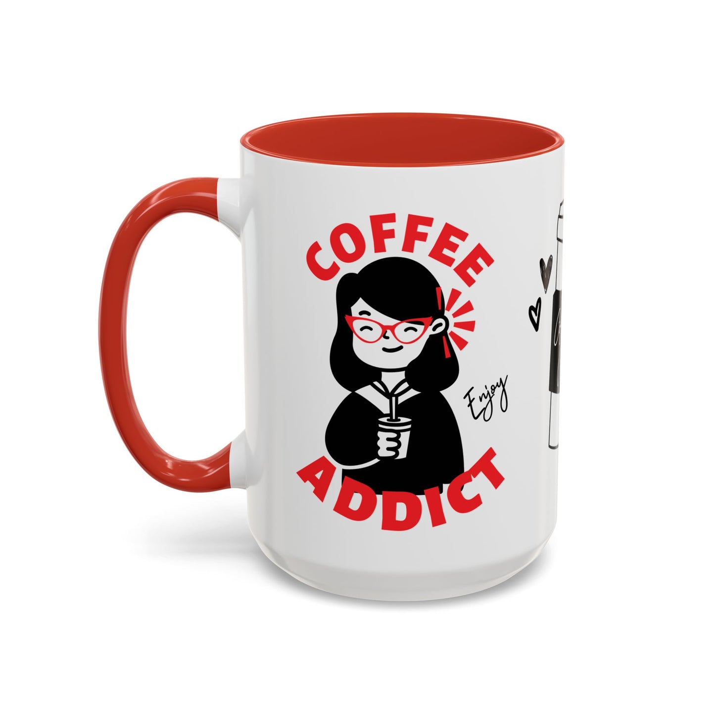 Coffee Addict, Enjoy - Accent Coffee Mug (11, 15oz) - 11297