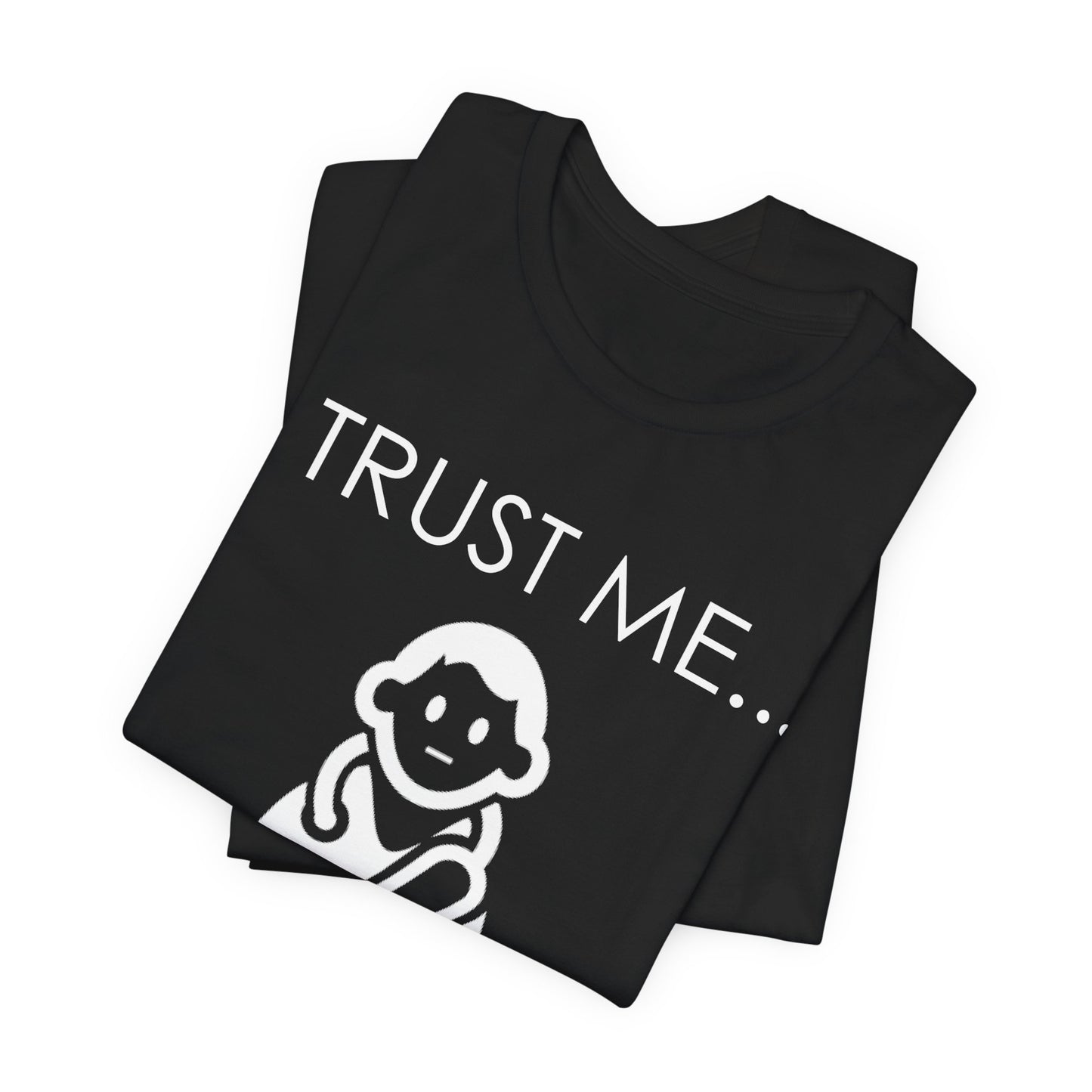 Trust Me... I Am A Doctor - Unisex Jersey Short Sleeve Tee - 13852