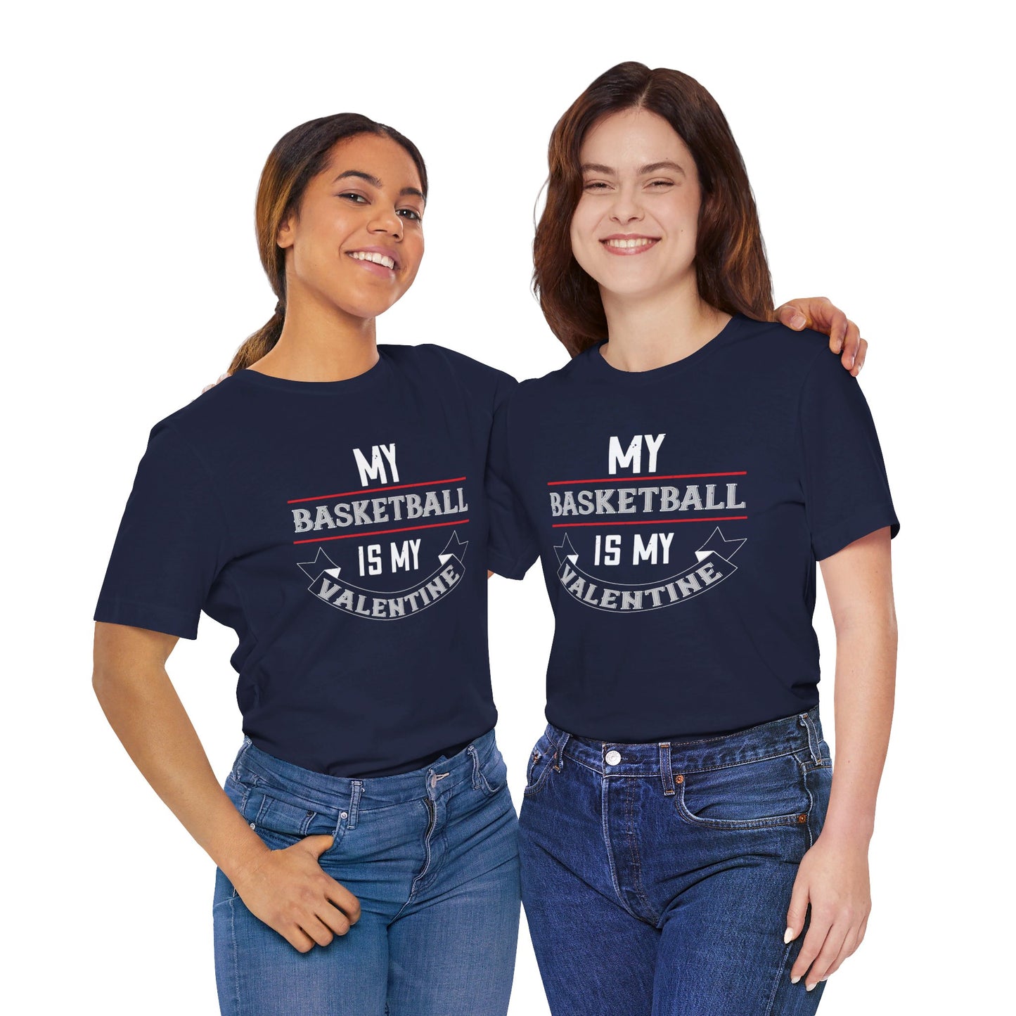 My Basketball Is My Valentine - Unisex Jersey Short Sleeve Tee