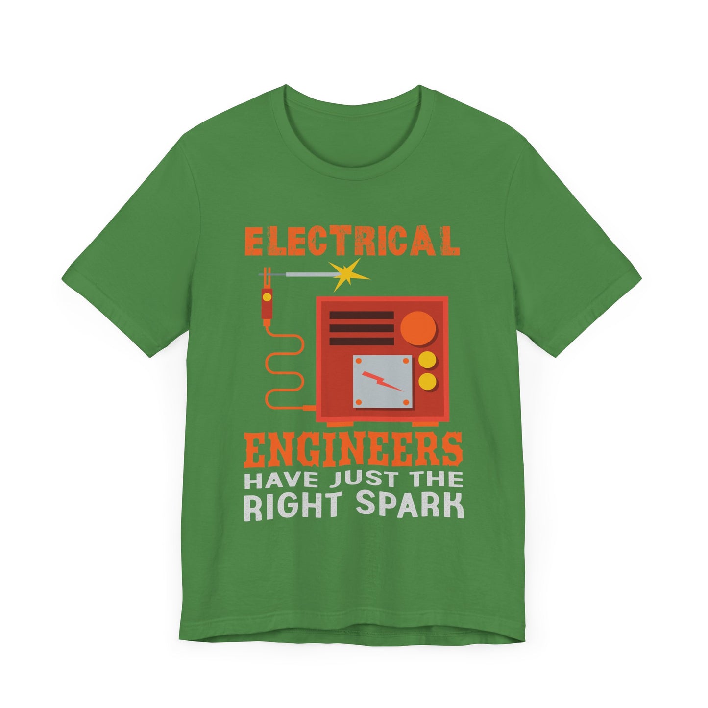 Electrical Engineers Have Just The Right Spark - Unisex Jersey Short Sleeve Tee - 13617