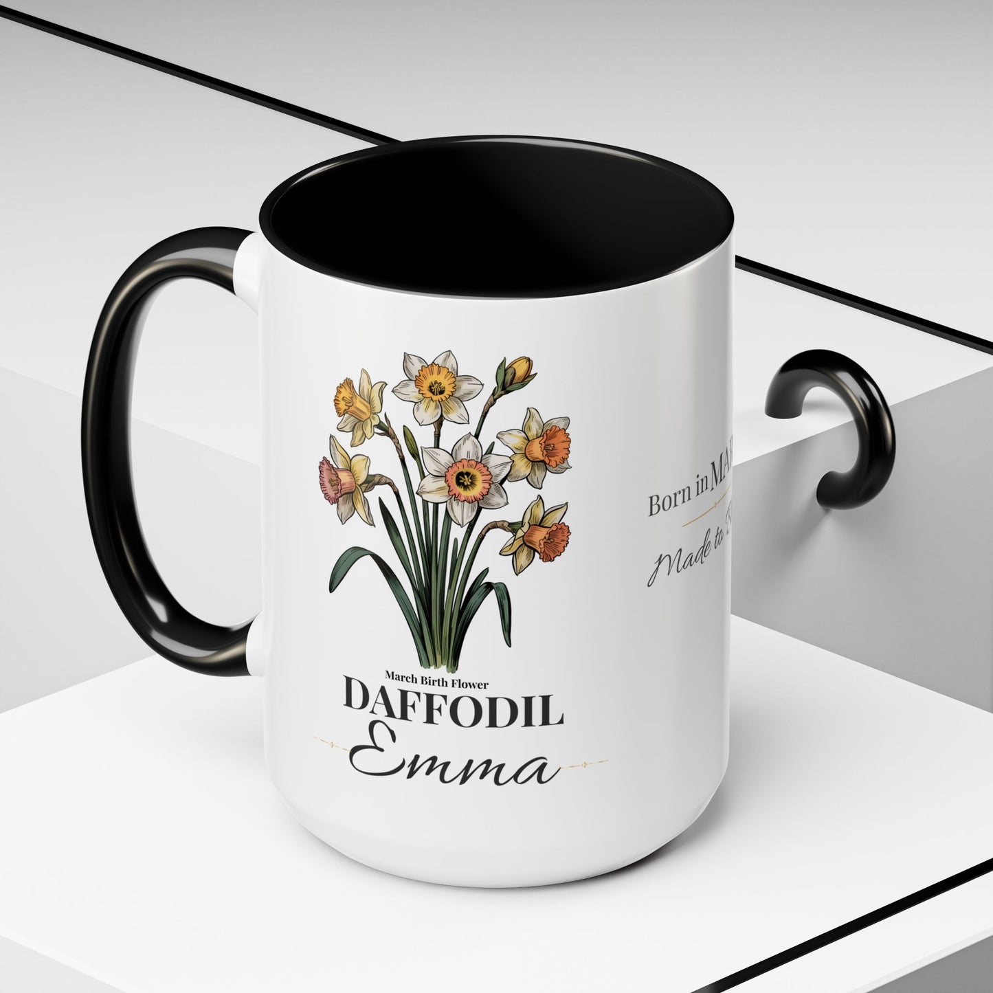 March Birth Flower Mug – Daffodil Custom Name Coffee Cup, Born in March Made to Bloom Birthday Gift (11oz / 15oz) - 14797