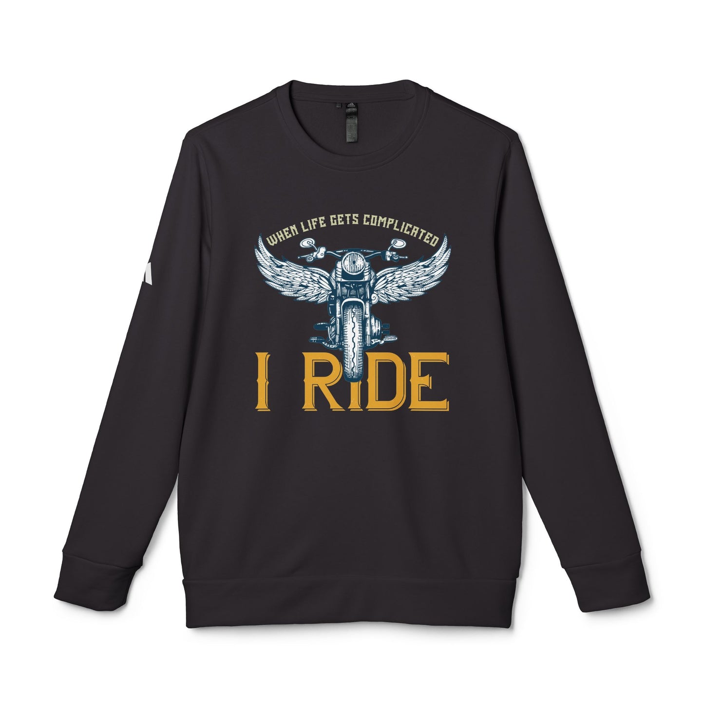 When Life Gets Complicated, I Ride - adidas Unisex Fleece Crewneck Sweatshirt - 14098