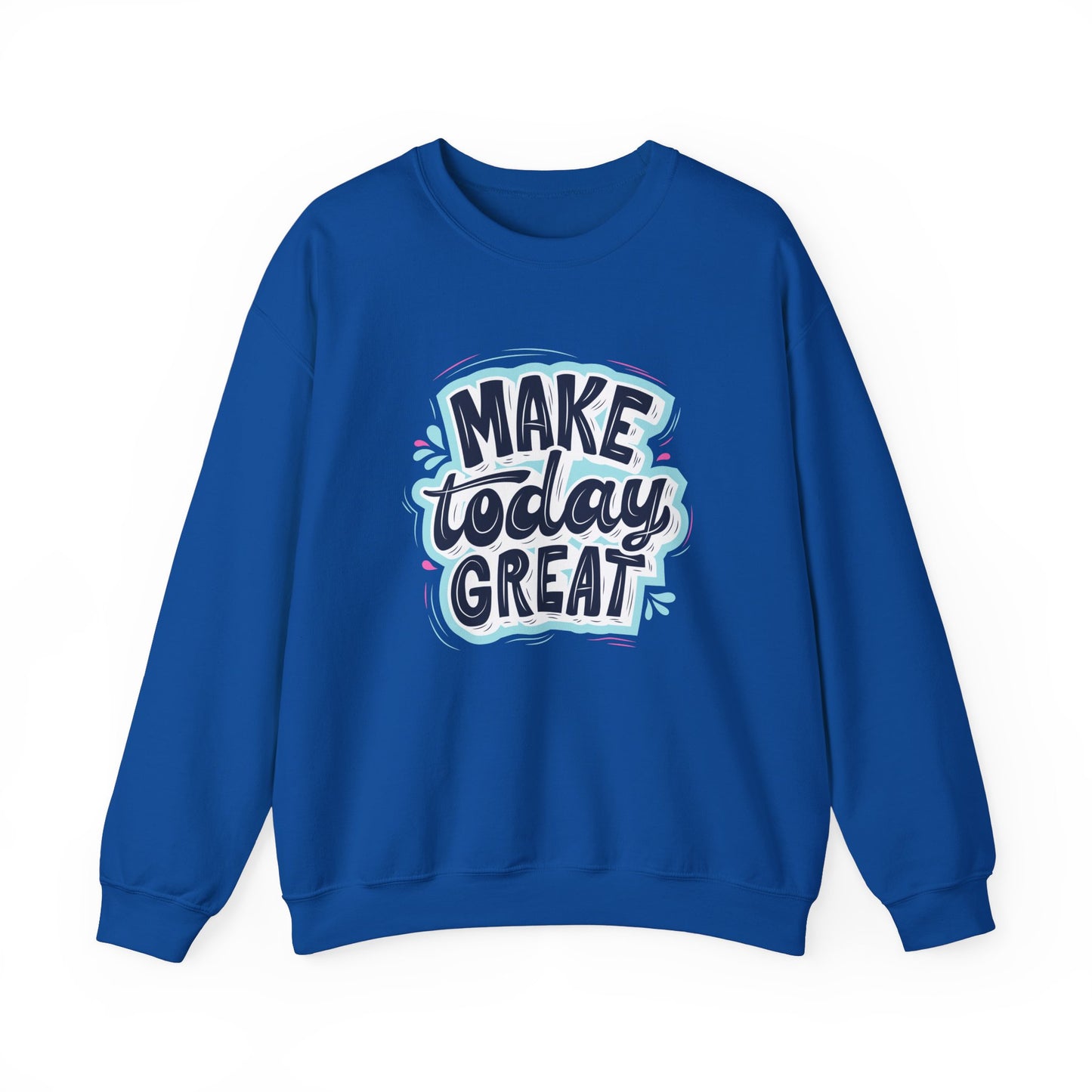 Make Today Great - Unisex Heavy Blend™ Crewneck Sweatshirt