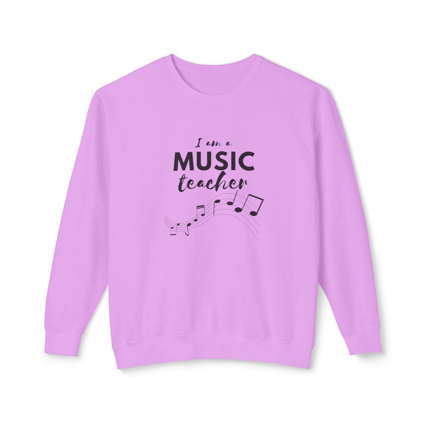 I'm a Music Teacher - Unisex Lightweight Crewneck Sweatshirt - 10601