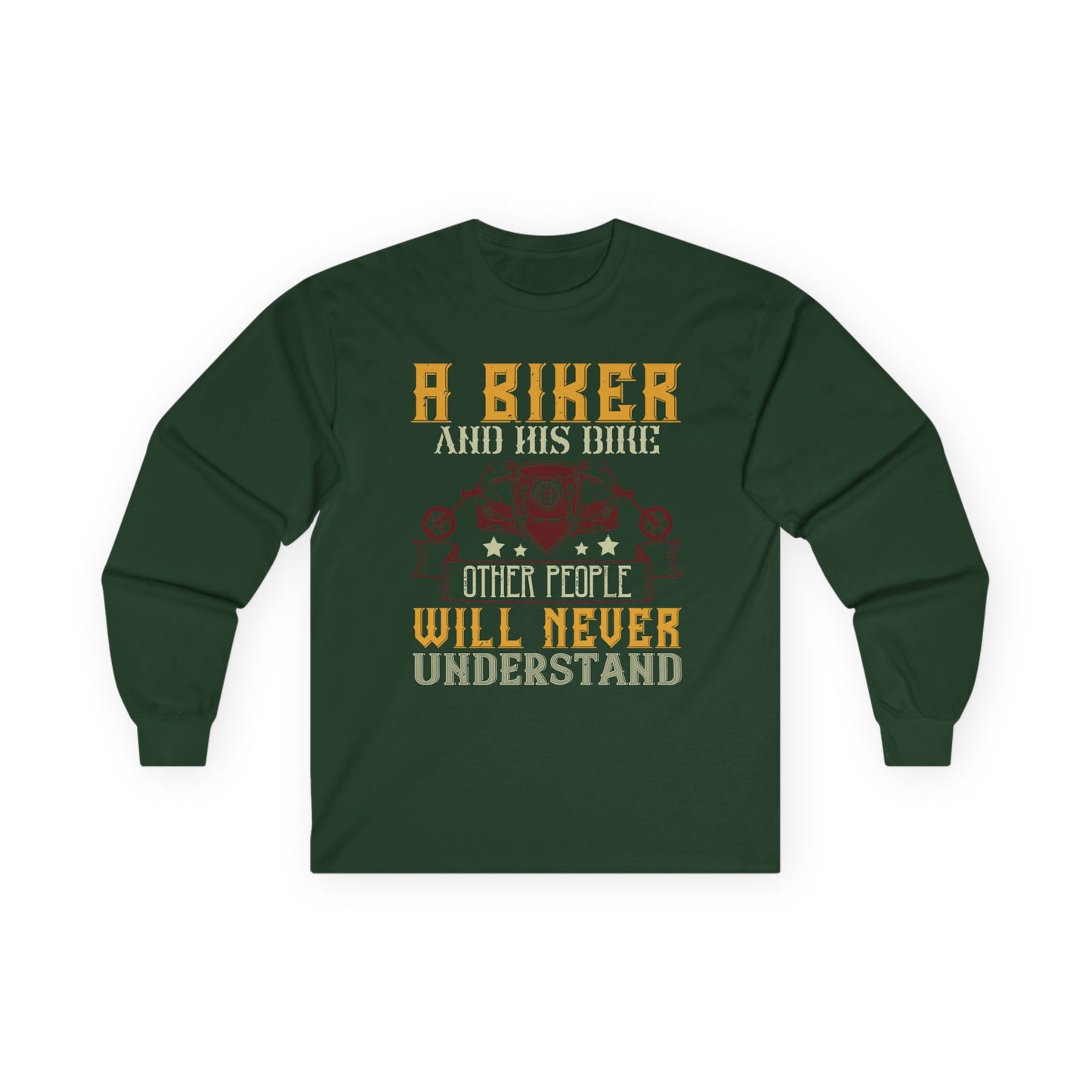 A Biker and His Bike, Others Will Never Understand - Unisex Ultra Cotton Long Sleeve Tee - 14131