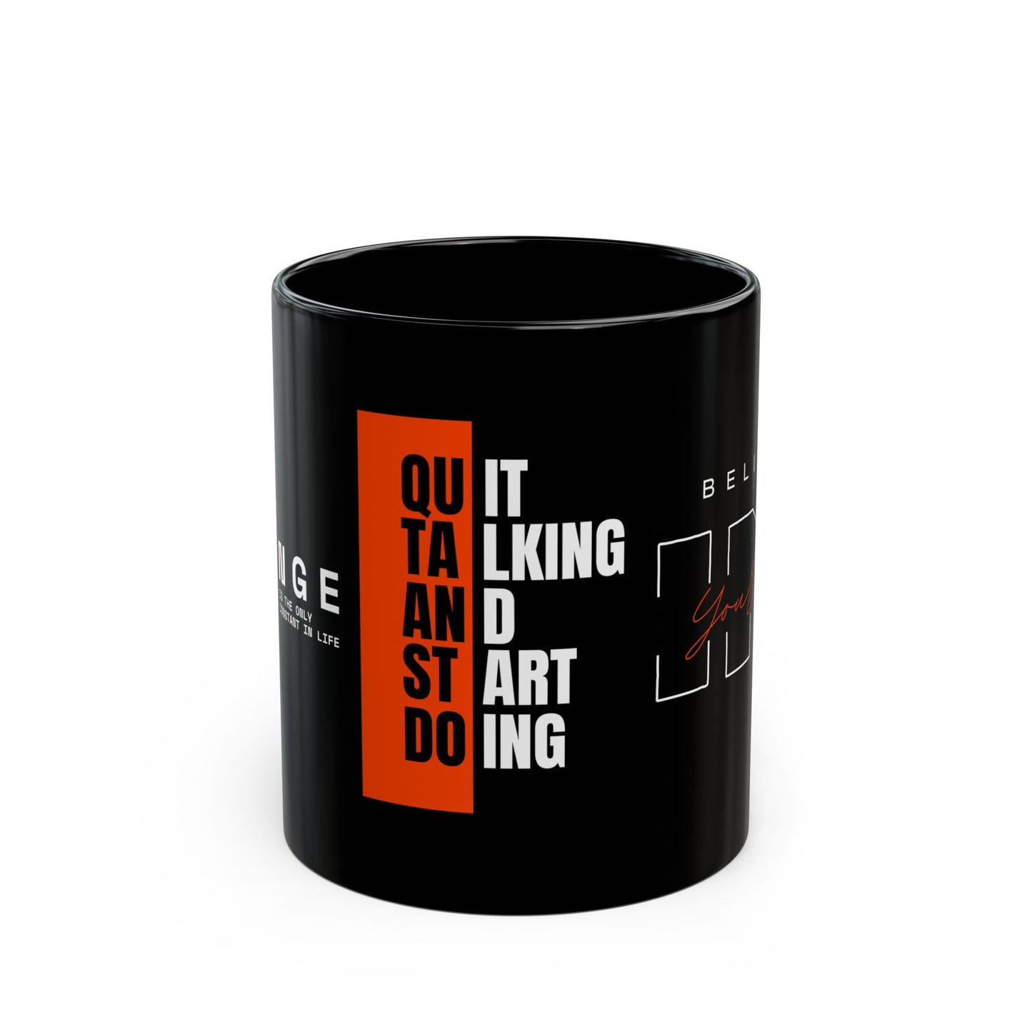 Quit Talking & Start Doing - Black Mug (11oz, 15oz)