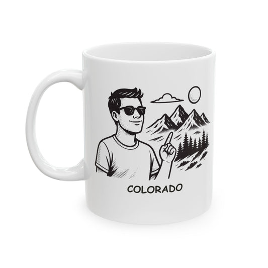 "In Colorado, our favorite pastime is altitude—both literal and figurative." Ceramic Mug - 13526