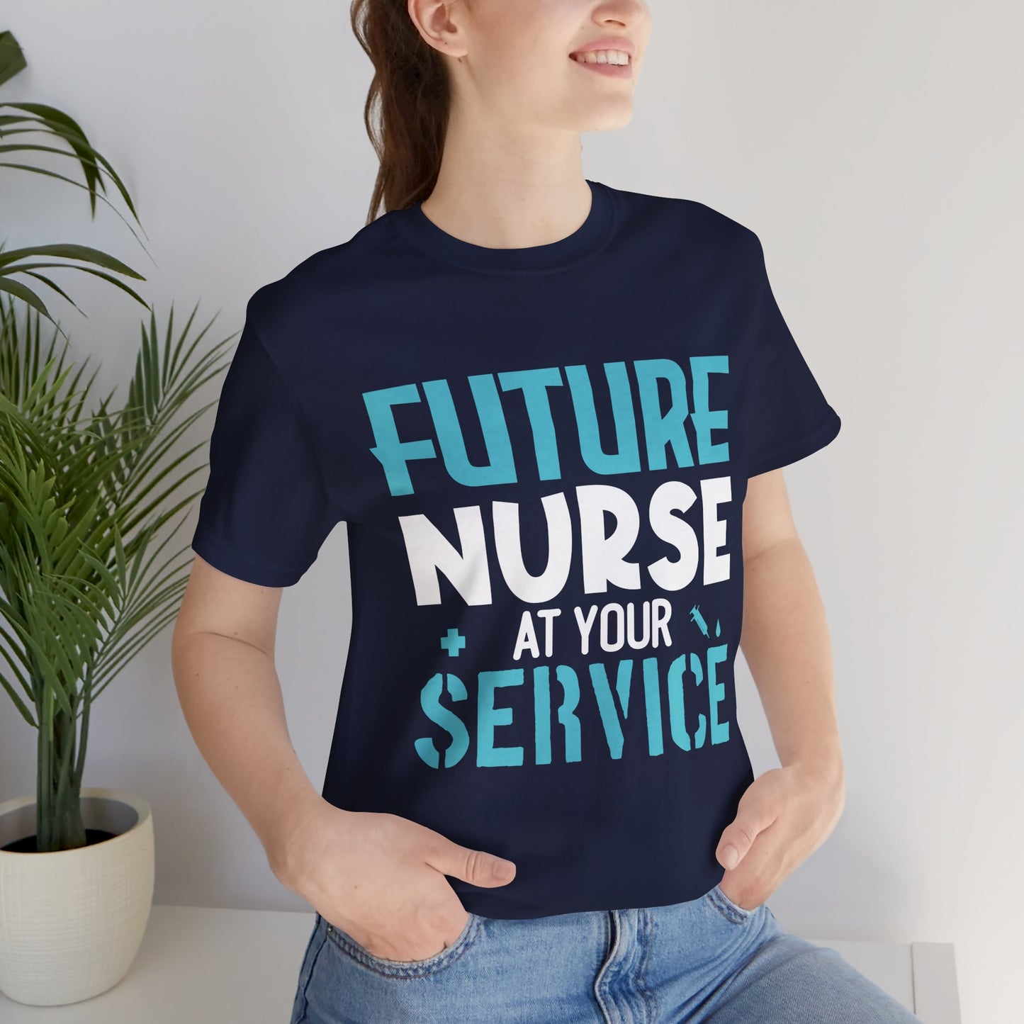 Future Nurse, At Your Service - Unisex Jersey Short Sleeve Tee - 13270